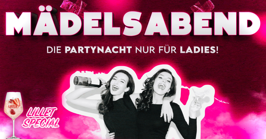 MÄDELSABEND | Die Party NUR für Frauen!
